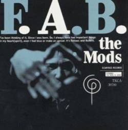 The Mods : F.A.B.